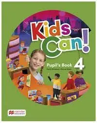 KIDS CAN! 4 PUPIL'S BOOK: LIBRO DE TEXTO DE INGLÉS IMPRESO CON ACCESO A LA VERSI