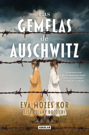 LAS GEMELAS DE AUSCHWITZ