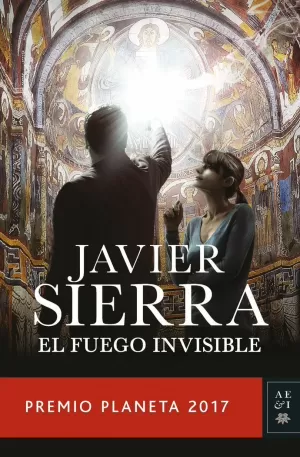 EL FUEGO INVISIBLE(PREMIO PLANETA 2017)