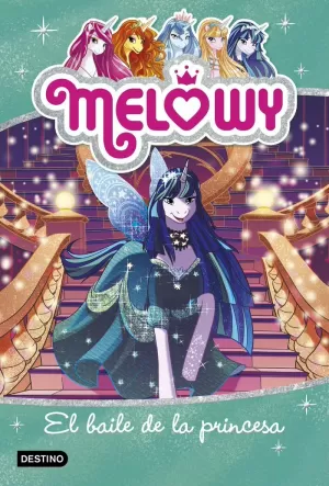 MELOWY 8. EL BAILE DE LA PRINCESA