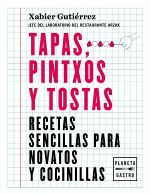 TAPAS, PINTXOS Y TOSTAS