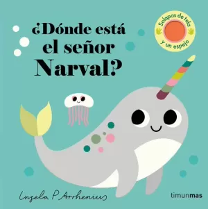 DONDE ESTA EL SEÑOR NARVAL?