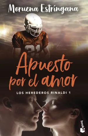 APUESTO POR EL AMOR (LOS HEREDEROS RINALDI 1)