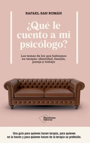 QUE LE CUENTO A MI PSICOLOGO