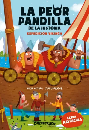 PEOR PANDILLA DE LA HISTORIA, LA. EXPEDICION VIKINGA