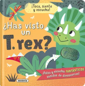 HAS VISTO UN T. REX?