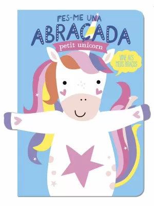 FES-ME UNA ABRAÇADA PETIT UNICORN