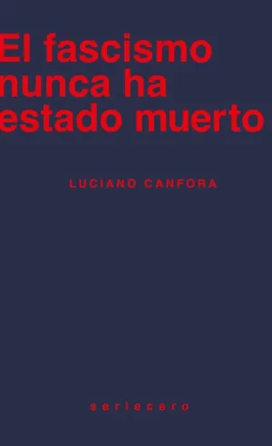 EL FASCISMO NUNCA HA ESTADO MUERTO