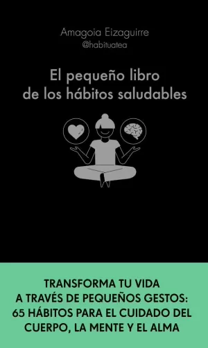 EL PEQUEÑO LIBRO DE LOS HABITOS SALUDABLES