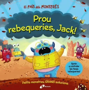 EL PAÍS DELS MONSTRES. PROU REBEQUERIES, JACK!