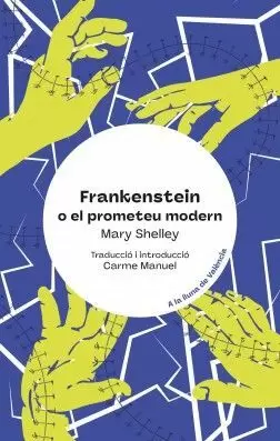 FRANKENSTEIN, O EL PROMETEU MODERN