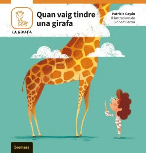 QUAN VAIG TINDRE UNA GIRAFA