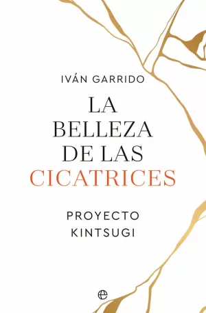 LA BELLEZA DE LAS CICATRICES