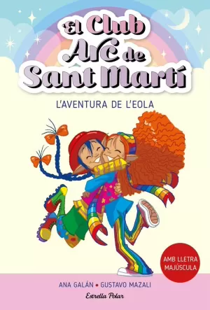 EL CLUB ARC DE SANT MARTÍ 2. L'AVENTURA DE L'EOLA