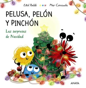 PELUSA, PELON Y PINCHON. LAS SORPRESAS DE NAVIDAD