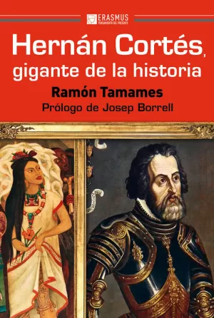 HERNAN CORTES GIGANTE DE LA HISTORIA