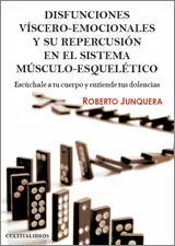 DISFUNCIONES VISCERO-EMOCIONALES Y SU REPERCUSIÓN EN EL MÚSCULO ESQUELÉTICO. ESC