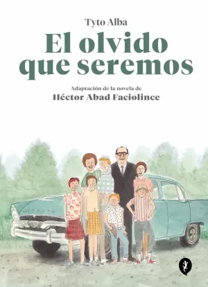 EL OLVIDO QUE SEREMOS (NOVELA GRAFICA)