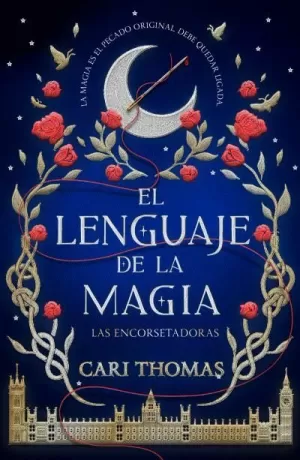 EL LENGUAJE DE LA MAGIA (ENCORSET VOL 1)