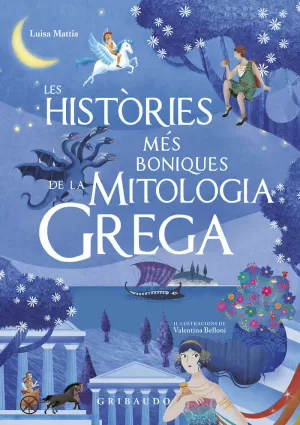 HISTÒRIES MÉS BONIQUES DE LA MITOLOGIA GREGA, LES