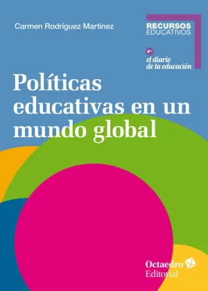 POLÍTICAS EDUCATIVAS EN UN MUNDO GLOBAL