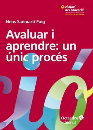 AVALUAR I APRENDRE: UN UNIC PROCS