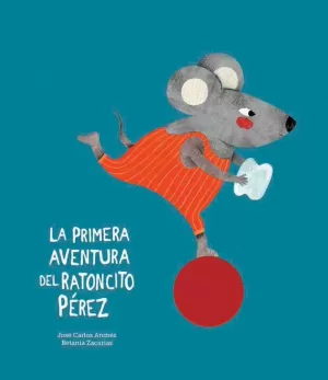 PRIMERA AVENTURA DEL RATONCITO PEREZ,LA - NE