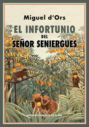 EL INFORTUNIO DEL SEÑOR SENIERGUES