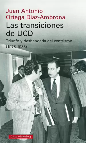 TRANSICIONES DE UCD, LAS