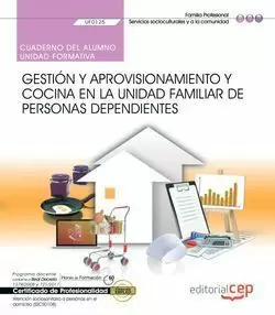 CUADERNO DEL ALUMNO. GESTIÓN Y APROVISIONAMIENTO Y COCINA EN LA UNIDAD FAMILIAR