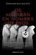 OS MATARAN EN NOMBRE DE DIOS