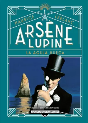 ARSÈNE LUPIN - LA AGUJA HUECA. LEBLANC, MAURICE. Libro en papel