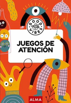 JUEGOS DE ATENCION (GOOD VIBES)