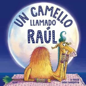 UN CAMELLO LLAMADO RAUL