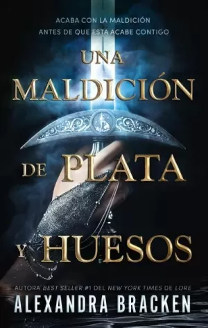 UNA MALDICION DE PLATA Y HUESOS