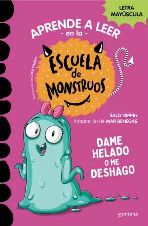 APRENDER A LEER EN LA ESCUELA DE MONSTRUOS 10 - DAME HELADO O ME