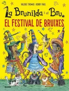 BRUNILDA I EL BRU. EL FESTIVAL DE BRUIXES