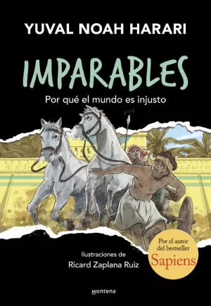 POR QUÉ EL MUNDO ES INJUSTO (IMPARABLES 2)