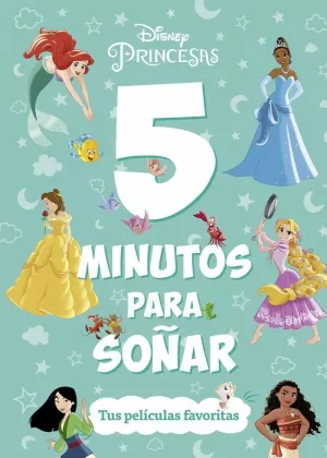 PRINCESAS 5 MIN SOÑAR PELICULAS FAVORITA