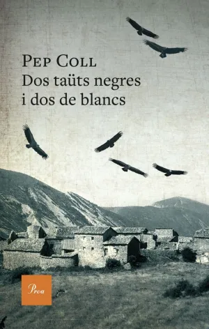 DOS TAÜTS NEGRES I DOS DE BLANCS