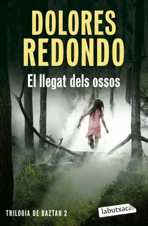 EL LLEGAT DELS OSSOS.TRILOGÍA DE BAZTAN 2