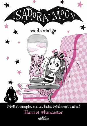 LA ISADORA MOON VA DE VIATGE (LA ISADORA MOON)