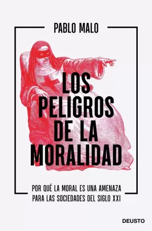 LOS PELIGROS DE LA MORALIDAD