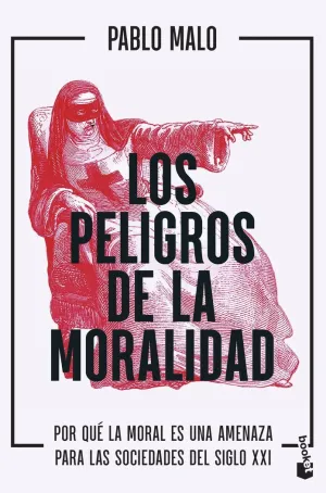 PELIGROS DE LA MORALIDAD, LOS