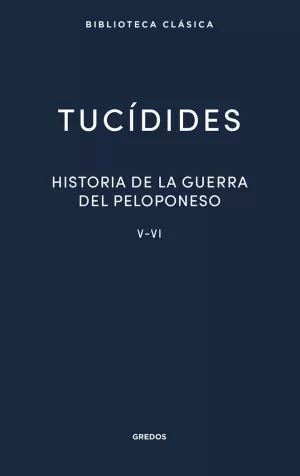 30. HISTORIA DE LA GUERRA DEL PELOPONESO. LIBROS V-VI