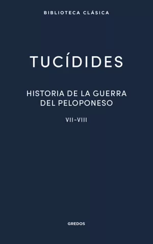 37. HISTORIA DE LA GUERRA DEL PELOPONESO. LIBROS VII-VIII