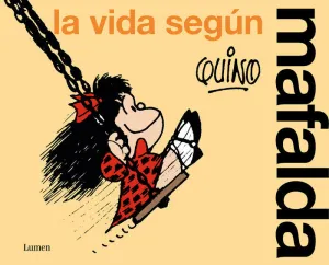 VIDA SEGUN MAFALDA, LA