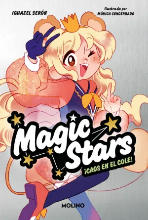 MAGIC STARS 2. ¡CAOS EN EL COLE!