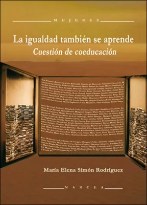 IGUALDAD TAMBIÉN SE APRENDE, LA. CUESTIÓN DE COEDUCACIÓN