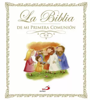 BIBLIA DE MI PRIMERA COMUNION, LA